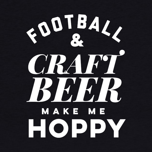 Football and Craft Beer make me hoppy. by PodDesignShop